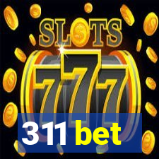 311 bet